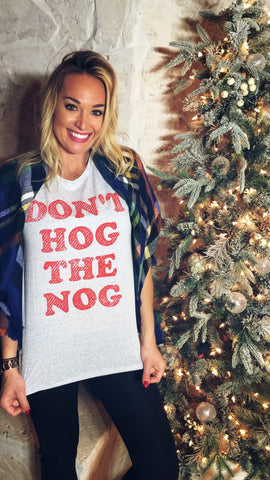 Don't Hog The Nog