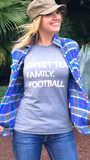 Sweet Tea, Family, Football.