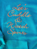 Let's Cuddle and Watch Sports Dolphins
